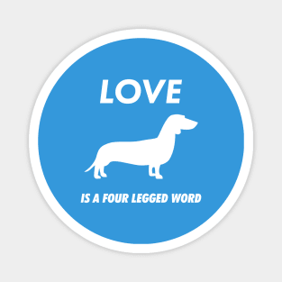 love is a four legged word Magnet